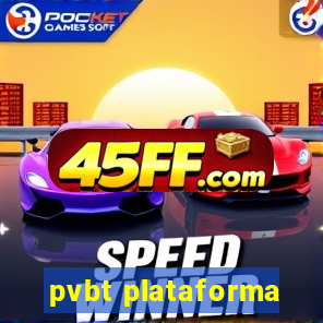 pvbt plataforma
